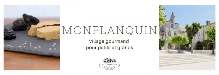 Monflanquin village gourmand